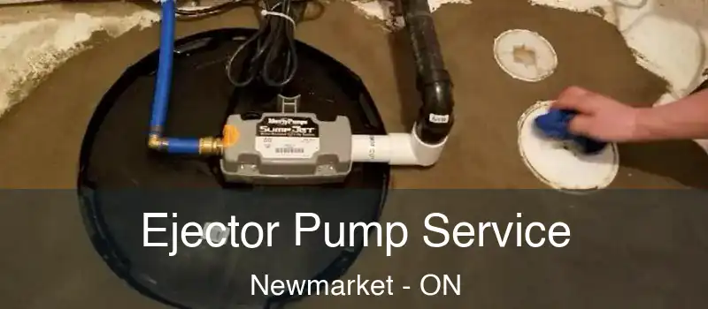  Ejector Pump Service Newmarket - ON