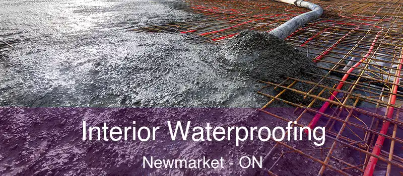  Interior Waterproofing Newmarket - ON